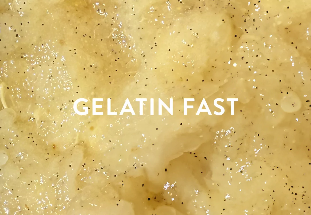 Gelatin Fast